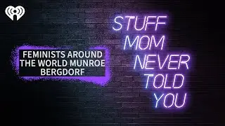 Feminists Around the World: Munroe Bergdorf | STUFF MOM NEVER TOLD YOU