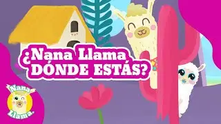 ¿Nana Llama, Dónde Estás?