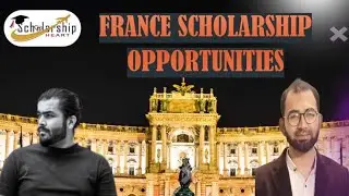 Study In France | Phd Master Scholarships Opportunities in France | Why You should Choose France