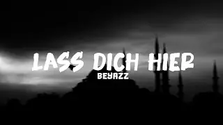 Beyazz - Lass dich hier [Lyrics]