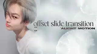 offset slide transition (glitch transitions #1) ❥ alight motion tutorial