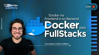 Docker no Frontend e no Backend | Docker para FullStacks