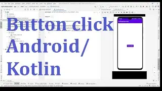 Android Button Click - Android Studio | Kotlin