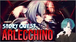 ARLECCHINO STORY QUEST 4.6 || Live Reaction
