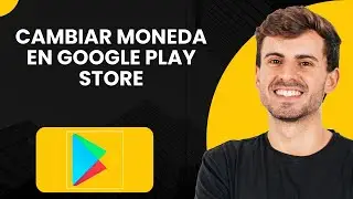 Cómo cambiar la moneda en Google Play Store (2025)