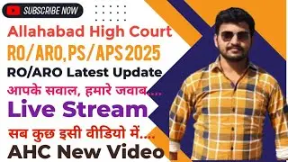 Allahabad High Court RO/ARO New Video | AHC APS/PS Latest Update 