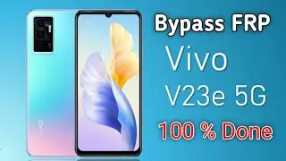 Cara Bypass FRP Vivo V23e Android 12 Lupa Akun Google New Method 2023