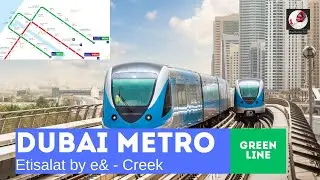 Etisalat by e& - Creek (Dubai Metro, GREEN Line, UAE)