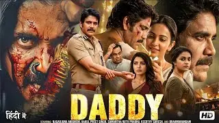 DADDY (2026) Nagarjuna, Samantha, Keerthy New South Full Hd Movie | Latest South Hindi Dubbed Movie