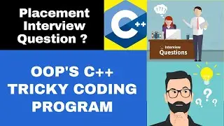 C++ Coding Interview Question🔥 | Tricky Interview Program🔥🔥