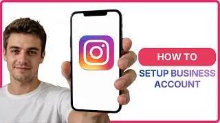 How To Set Up an Instagram Business Account?