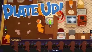 WE'VE COME SO FAR! - PlateUp (single player)