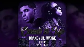 Drake x Lil Wayne 2010s Type Beat - Count It Up