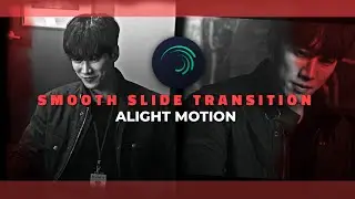 Ae inspired advanced Smooth slide transition| Alight motion- preset