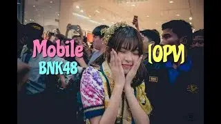 [OPV] Mobile BNK48-BOL4(볼빨간사춘기) _ Some(썸 탈꺼야)