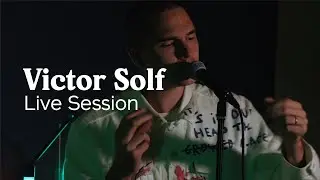 Victor Solf - Green Rooms (live session)