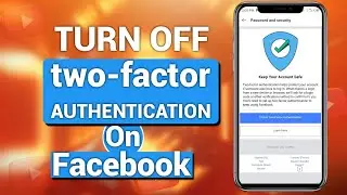 How to turn off two-factor authentication on facebook 2024