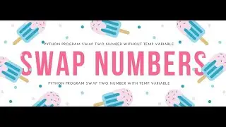 Swapping with Temporary Variable (Python)