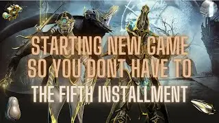 Starting New Game on Warframe So You Don't Have To The Fifth Installment