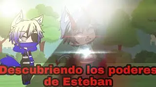 😮 Descubriendo los poderes de Esteban 😮