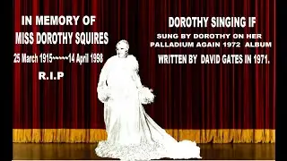 DOROTHY SQUIRES SINGING   IF   PHOTO SLIDE