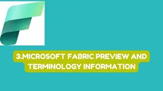 #3 Microsoft Fabric preview and terminology information | #microsoftfabric #microsoft #azure