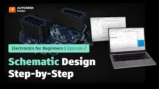Fusion 360 Electronics for Beginners: The Schematic | Autodesk Fusion 360