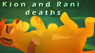 Kion and Rani deaths - The Rain (ENDING) (3/3)