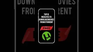 Top 10 Best Websites To Download Movies From - (uTorrent) in 2024
