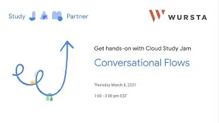 Cloud Study Jam: Design Conversational Flows for your Agent