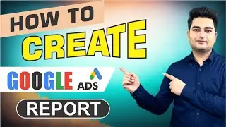 How to Create Google Ads Report in 3 Minutes | How to Generate Google Ads Report