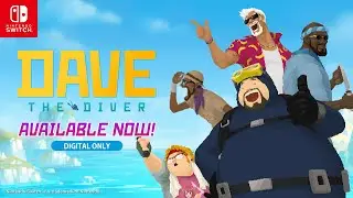 DAVE THE DIVER - Launch Trailer - Nintendo Switch