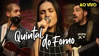 Quintal do Forno | SHOW AO VIVO