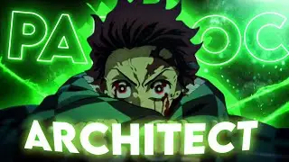Architect - @Stylamv Open Collab [AMV/EDIT] #styloc1