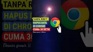 100% Praktis ! Cara Hapus Data Di Chrome Browser (Gak Ribet) #shorts
