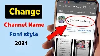 Change Channel Name font style 2021 | youtube channel ko stylish kaise banaye | increase subscribers