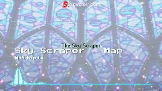 The Sky Scraper Map - Miitopia Remix (SpectrlRemix)