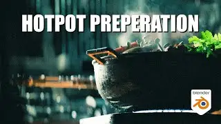 Hotpot Preparation - Blender Animation