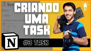 Criando uma Task | Scrum no Notion #3