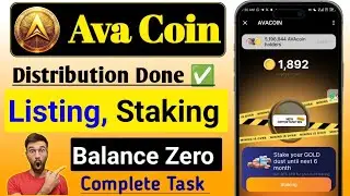 Ava Coin Listing update|| Available Coin Staking|| Ava Coin Balance Zero Solution||Ava Coin New Task