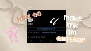 cara membuat link dm di twitter 🕊