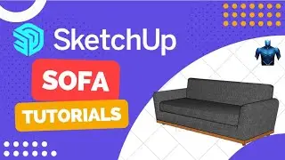 Sketchup Tutorial : SOFA Model - 07
