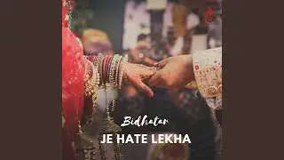 Bidhatar Je Hate Lekha