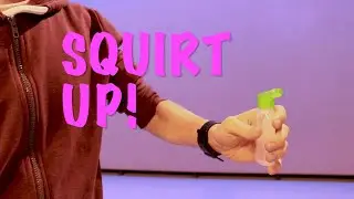 Squirt Up!