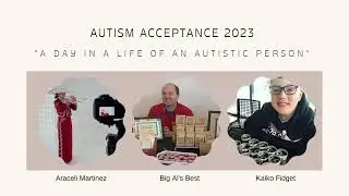 Autism Acceptance Celebration Part 1: 