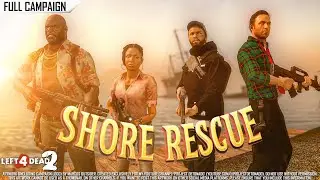 Left 4 Dead 2: Shore Rescue · Rating ⭐⭐⭐⭐ 4K 60ᶠᵖˢ