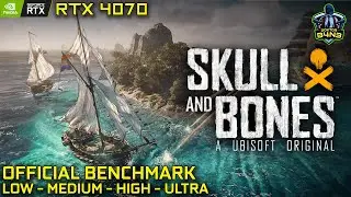 Skull and Bones RTX 4070 Benchmark Ultra High Medium Low official preset performance test