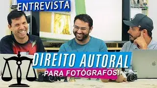 DIREITO AUTORAL NA FOTOGRAFIA. Quando e como você PODE USAR AS FOTOS?