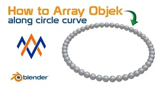 How to Arrange Objects on a Circular Curve in Blender 3D Using the Array Modifier