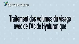 Traitement des volumes du visage avec de l'Acide Hyaluronique
